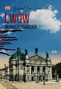 Lwów Okupacja sowiecka