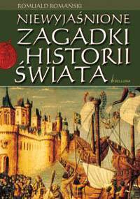 Niewyjaśnione zagadki historii świata