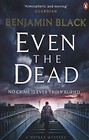 Even the Dead