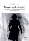 Na peryferiach fanfiction