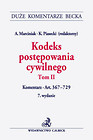 Kodeks postępowania cywilnego Tom 2 Komentarz do art. 367-729