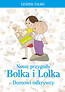 Nowe przygody Bolka i Lolka Domowi odkrywcy