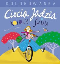 Ciocia Jadzia i kolory świata Kolorowanka