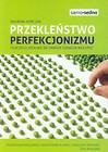Przekleństwo perfekcjonizmu