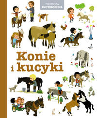 Encyklopedia dla dzieci Konie i kucyki