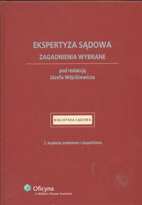 Ekspertyza sądowa Zagadnienia wybrane