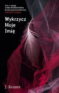 Trylogia Starka Tom 1 Wykrzycz Moje Imię