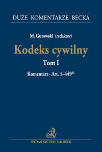 Kodeks cywilny Tom 1 Komentarz do art. 1-449
