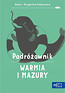 Podróżownik. Warmia i Mazury