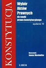 Konstytucja Wybór aktów prawnych do nauki prawa konstytucyjnego