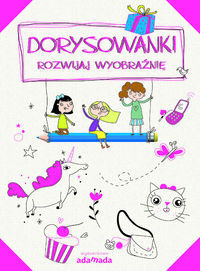 Dorysowanki Rozwijaj wyobraźnię