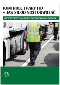 Kontrole i kary ITD Jak się od nich odwołać