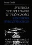Synergia sztuki i nauki w twórczości Zbigniewa Rybczyńskiego