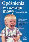 Opóźnienia w rozwoju mowy