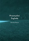 Przemyśleć Zagładę