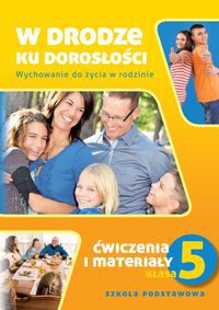 W drodze ku dorosłości 5 Ćwiczenia i materiały