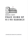 Prace Sejmu RP VI i VII kadencji. Zbiór opinii konstytucyjnoprawych