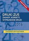 Druki ZUS 2016 Zasady korekty wypełnione druki Vademecum płatnika