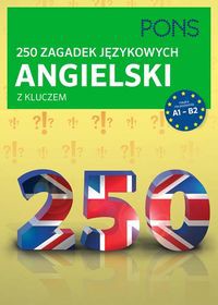 250 zagadek językowych angielski z kluczem