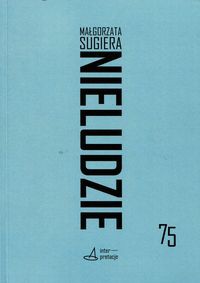 Nieludzie Donosy ze sztucznych natur