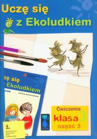 Uczę się z Ekoludkiem 3 część 3 ćwiczenia