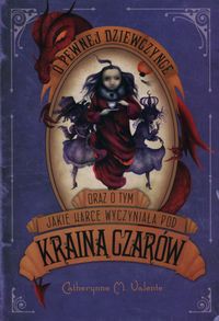 O pewnej dziewczynce oraz o tym jakie harce wyczyniała pod Krainą Czarów