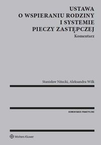 Ustawa o wspieraniu rodziny i systemie pieczy zastępczej Komentarz