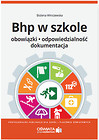 BHP w szkole Obowiązki odpowiedzialność dokumentacja