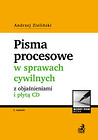 Pisma procesowe w sprawach cywilnych z objaśnieniami i płytą CD