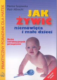 Jak żywić niemowlęta i małe dzieci