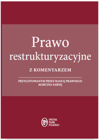 Prawo restrukturyzacyjne z komentarzem