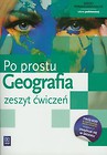 Geografia Po prostu Zeszyt ćwiczeń Zakres podstawowy