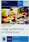 Hotelarstwo Tom 4 Usługi żywieniowe w hotelarstwie Podręcznik