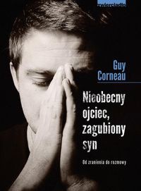 Nieobecny ojciec zagubiony syn