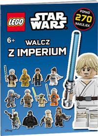 Lego Star Wars. Walcz z Imperium.