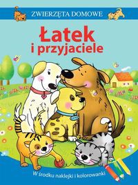 Zwierzęta domowe Łatek i przyjaciele