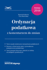 Ordynacja podatkowa z komentarzem do zmian zmiany 2016