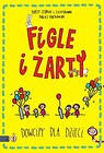 Figle i żarty Dowcipy dla dzieci
