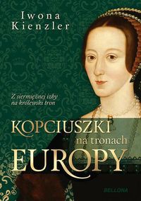 Kopciuszki na tronach Europy