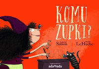 Komu zupki?