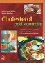 Cholesterol pod kontrolą