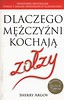 Dlaczego mężczyźni kochają zołzy