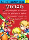 Koloruję i czytam bajkę - Bazyliszek