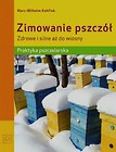 Zimowanie pszczół Zdrowe i silne aż do wiony