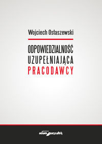 Odpowiedzialność uzupełniająca pracodawcy