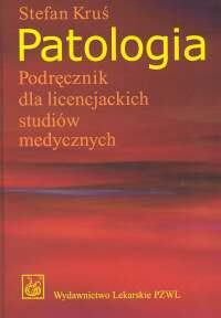 Patologia Podręcznik dla licencjackich studiów medycznych