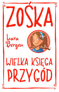 Zośka Wielka księga przygód