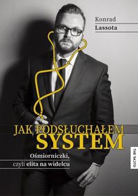 Jak podsłuchałem system Ośmiorniczki czyli elita na widelcu