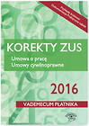 Korekty ZUS 2016 Umowa o pracę Umowy cywilnoprawne