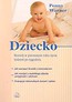 Dziecko Rozwój w pierwszym roku życia tydzień po tygodniu